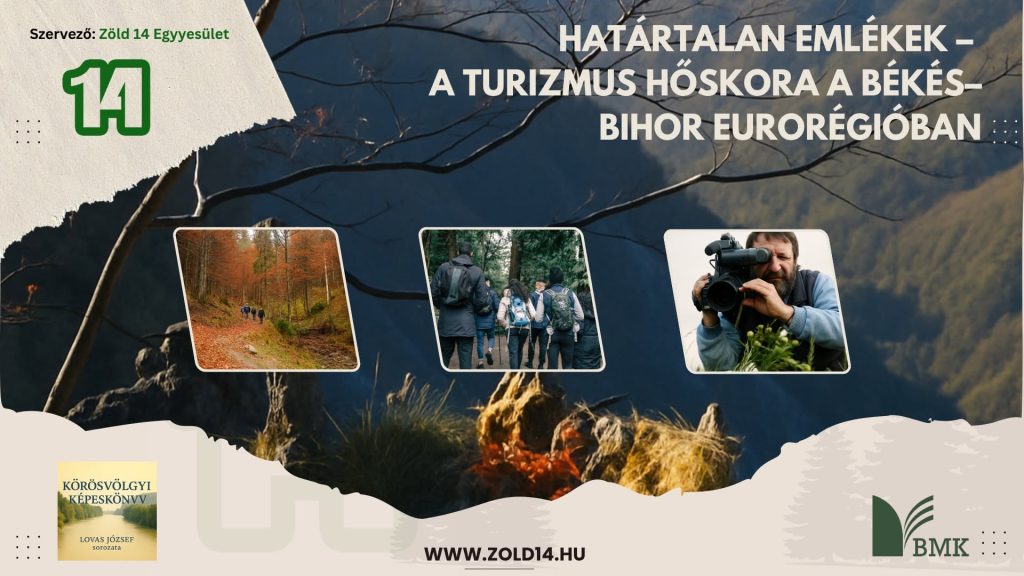 Read more about the article Határtalan emlékek – a turizmus hőskora a Békés–Bihor Eurorégióban